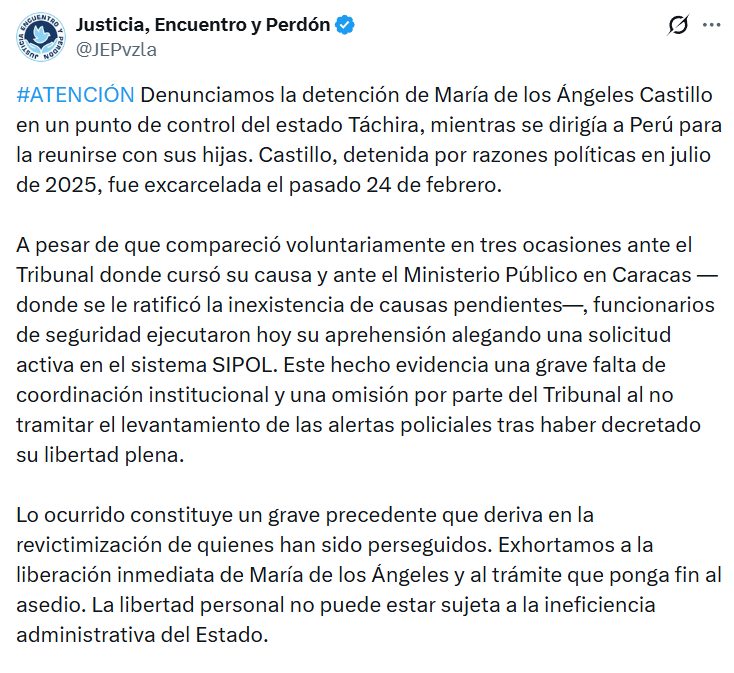 eldiario's tweet photo. #17Mar | La ONG Justicia, Encuentro y Perdón (@JEPvzla) denunció que la ex presa política María de los Ángeles Castillo fue detenida en un punto de control del estado Táchira, mientras se dirigía a Perú para reunirse con sus hijas. Castillo fue excarcelada el pasado #24Feb tras permanecer detenida desde julio de 2025.
“A pesar de que compareció voluntariamente en tres ocasiones ante el Tribunal donde cursó su causa y ante el Ministerio Público en Caracas —donde se le ratificó la inexistencia de causas pendientes—, funcionarios de seguridad ejecutaron hoy su aprehensión alegando una solicitud activa en el sistema SIPOL”, escribió la organización.
JEP catalogó el hecho como “una grave falta de coordinación institucional y una omisión por parte del Tribunal”, al no levantar las alertas policiales “tras haber decretado su libertad plena”.
