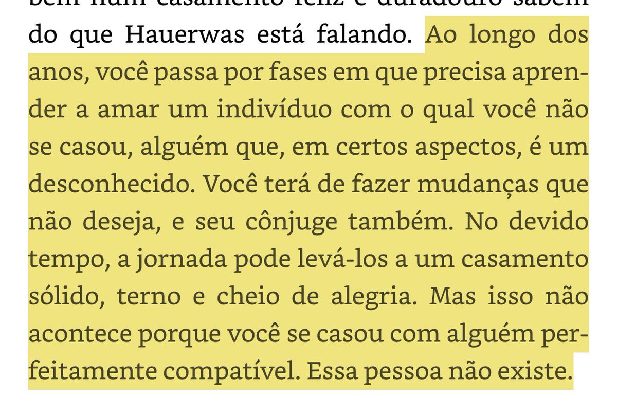 Estou lendo um livro sobre casamento ( O significado do casamento ) 

Achei esse trecho abaixo bem legal.

Não existe ninguém perfeitamente compatível.

e já não somos as mesmas desde quando casamos, 

Estamos em constante mudança…