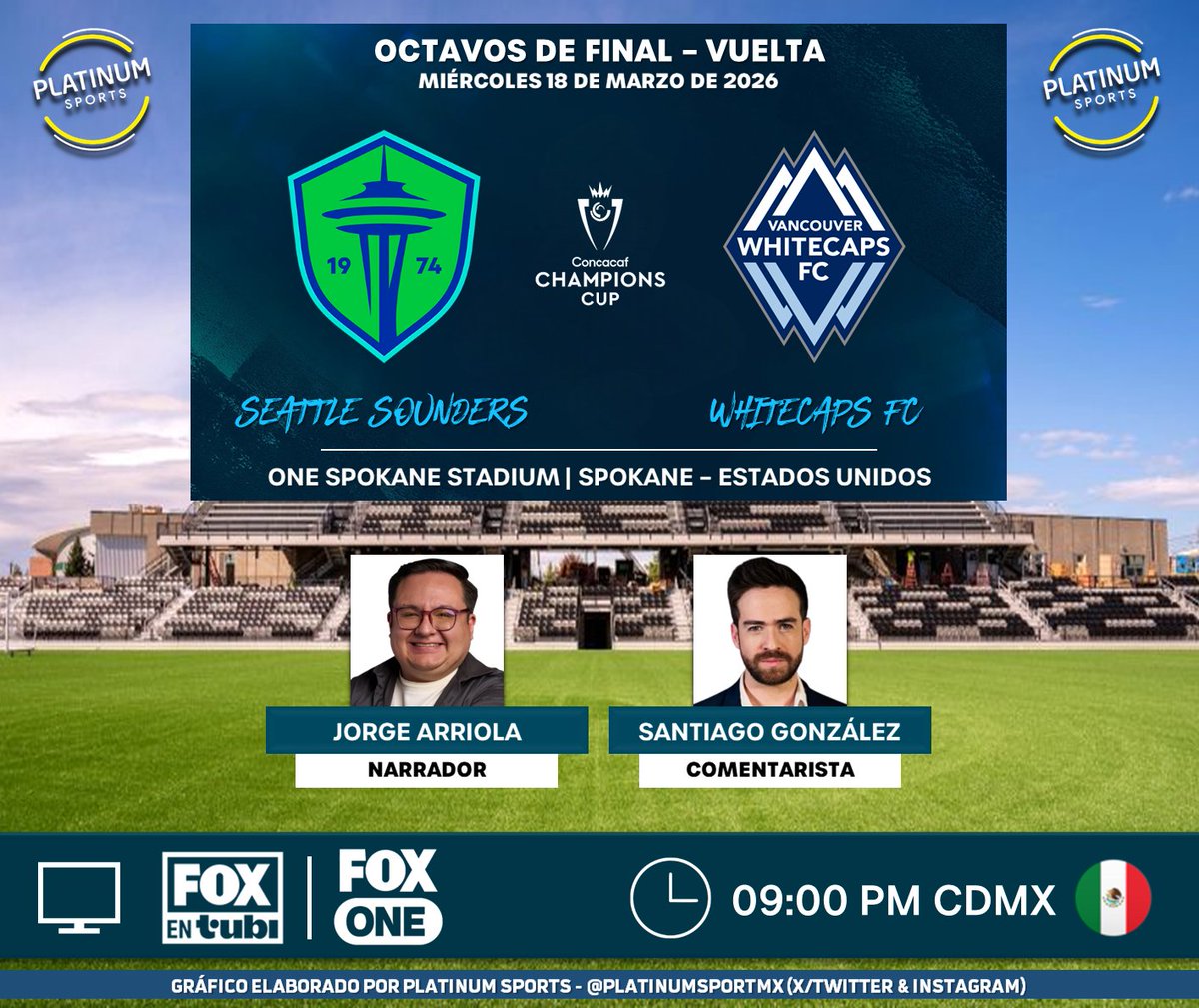 PlatinumSportMX's tweet image. ⚽️ #Concachampions | 🇺🇸 #SeattleSounders vs. #WhitecapsFC 🇺🇸
🇲🇽📱💻 #FOXenTubi / #FOXOne
🎙️ @jorge_arri 
🎙️ @santigoal 

#FOX - #ChampionsCup