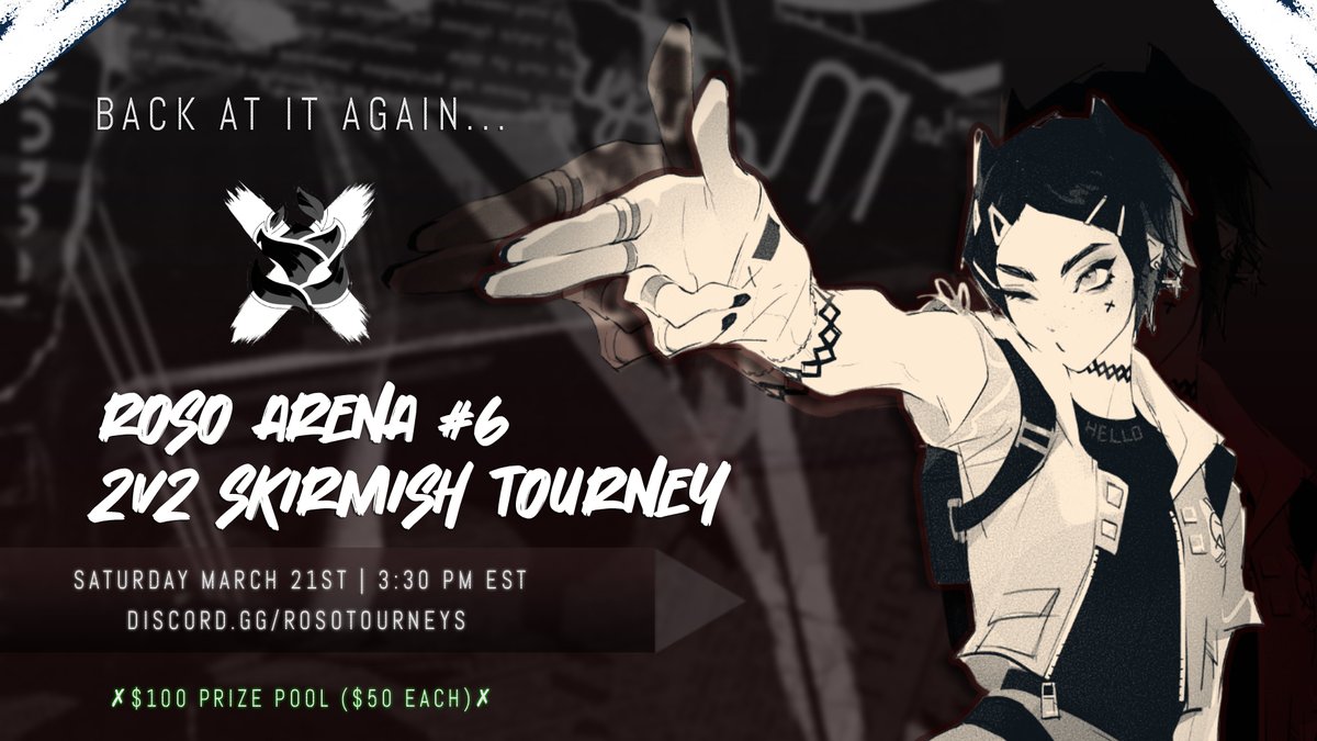 RosoideaeGG's tweet image. ✗ Aint slowing down.... ✗

ROSO Arena #6 - Back to our roots with our 2v2 Skirmish Valorant Tournaments!!

✘ Saturday March 21st | 3:30 PM EST 
✘ Free Entry | $100 Prize Pool ($50 Each) 
✘ discord.gg/rosotourneys 

#ROSO

Art by @4957316