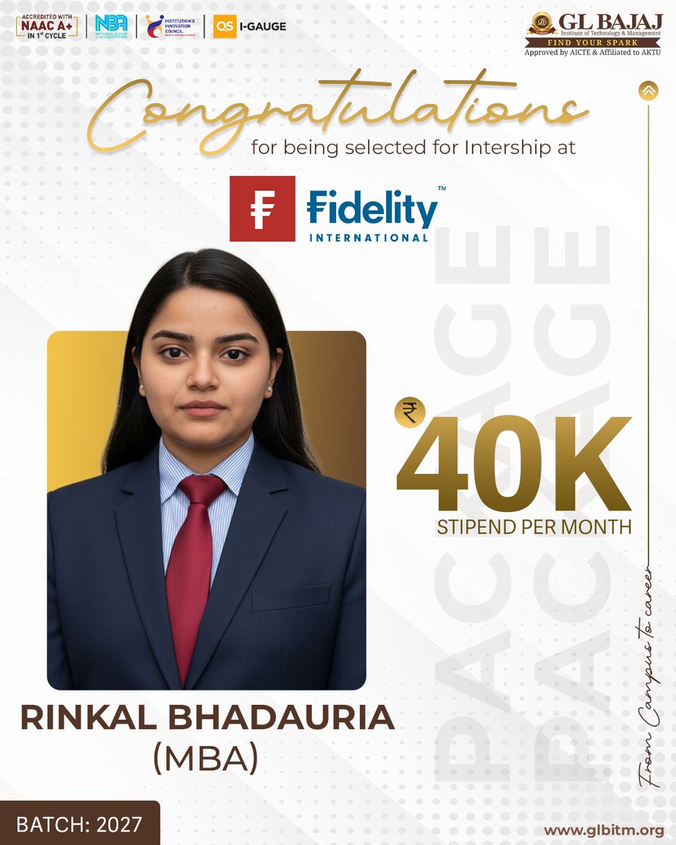 Rinkal Bhadauria from the MBA (Batch 2027) at GL Bajaj Institute of Technology &amp; Management have achieved a major career milestone by securing an internship opportunity with the Fidelity International through the campus drive.

This achievement reflects the strong foundation,