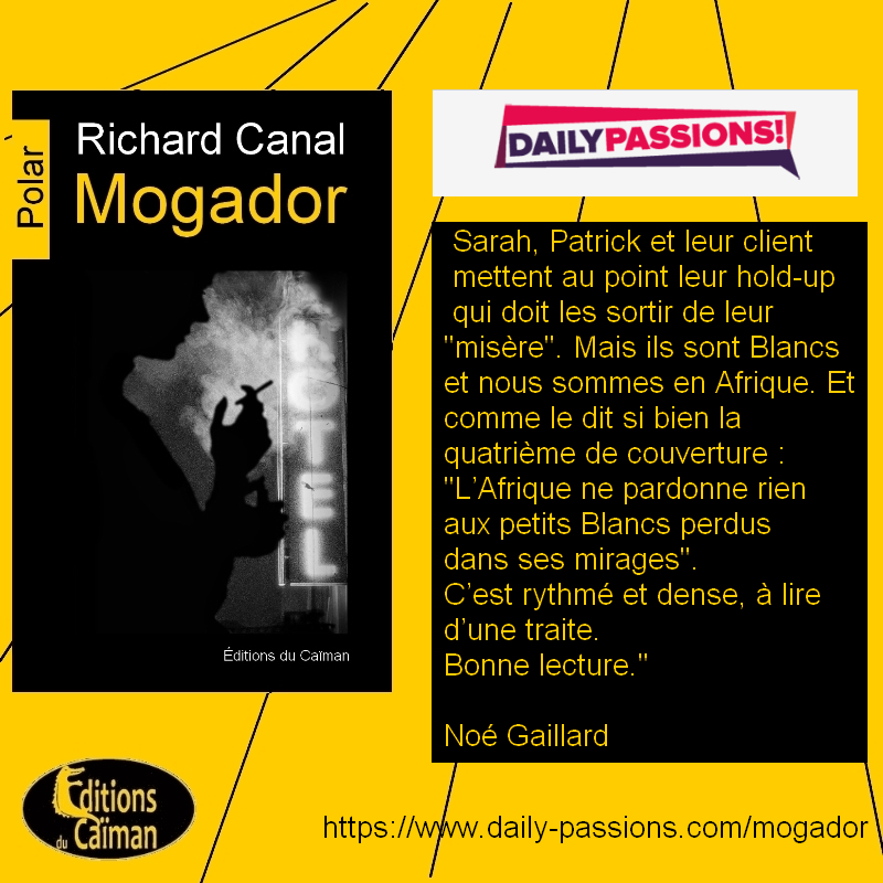 editionsducaima's tweet photo. "Mogador" à nouveau plébiscité par la critique ! merci à Noé Gaillard, sur Daily Passions ! Chronique ici : https://t.co/n91iwCHy6J
Livre disponible en librairie et sur notre site : https://t.co/iuh7hkwTwf https://t.co/1EPDYcFiRD