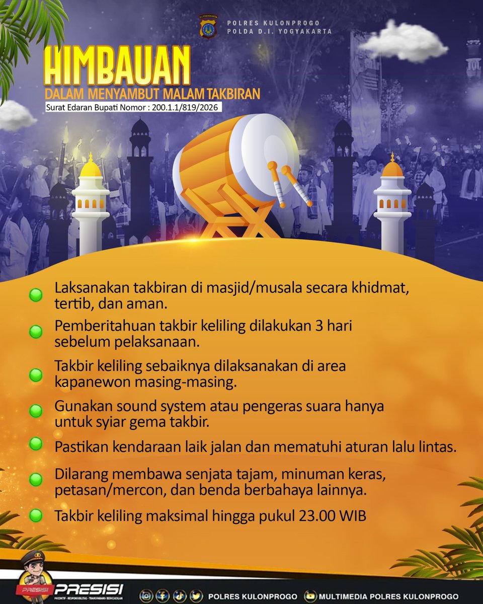 HIMBAUAN DALAM MENYAMBUT MALAM TAKBIRAN 🌙✨

Dalam rangka menjaga situasi kamtibmas yang aman dan kondusif, mari sambut malam takbiran dengan penuh khidmat, tertib, dan tanggung jawab.

Mari bersama wujudkan malam takbiran yang aman, nyaman, dan penuh keberkahan 🙏