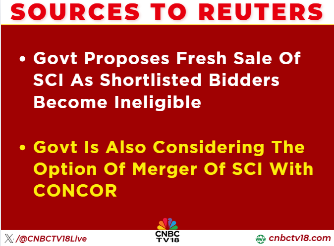 CNBCTV18Live's tweet image. #JustIn | Sources To Reuters: Govt proposes fresh #sale of #SCI as shortlisted bidders become ineligible

🚩Govt is also considering the option of #merger of SCI with #CONCOR