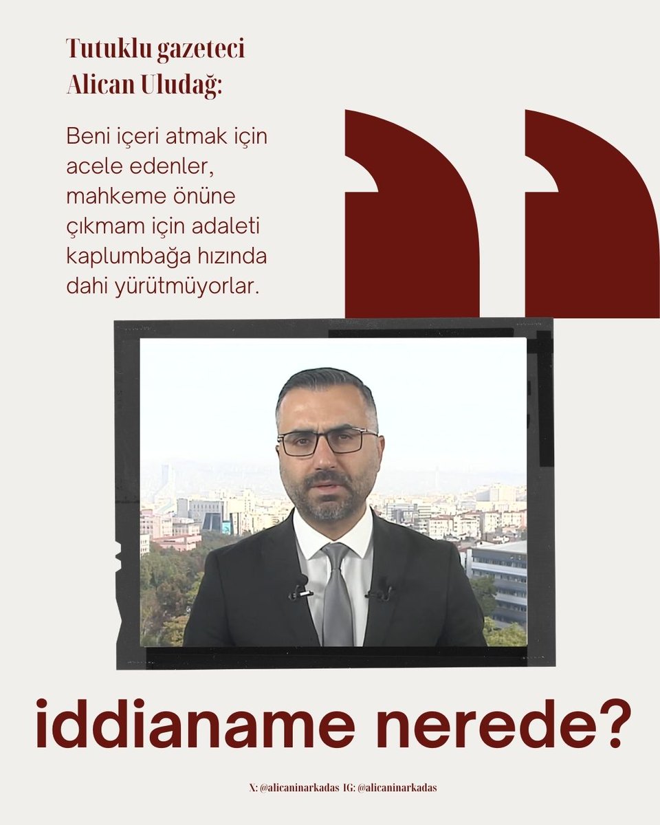 yalansoylemedik's tweet photo. Gazeteci Alican Uludağ için soruşturma izni birkaç saatte verildi. Arkadaşımız, 22 saat içinde tutuklandı. Ama iddianame için gereken kovuşturma izni günlerdir Adalet Bakanlığı'nda bekliyor.  

Uludağ, Silivri’den gönderdiği mesajda “Beni içeri atmak için acele edenler, mahkeme önüne çıkmam için adaleti kaplumbağa hızında dahi yürütmüyorlar. Eğer derdiniz adalet değil intikam, boyun eğdirme, susturmaysa bunu açıkça söyleme cesaretini ve erdemini gösterin” demişti.
  
Adalet Bakanlığı’na sesleniyoruz: Kararınızı hemen verin ve soruşturma dosyasına gönderin.  

"Unutmayın ki gazeteciler susmaz, boyun eğmez.” 

#GazetecilikSuçDeğildir