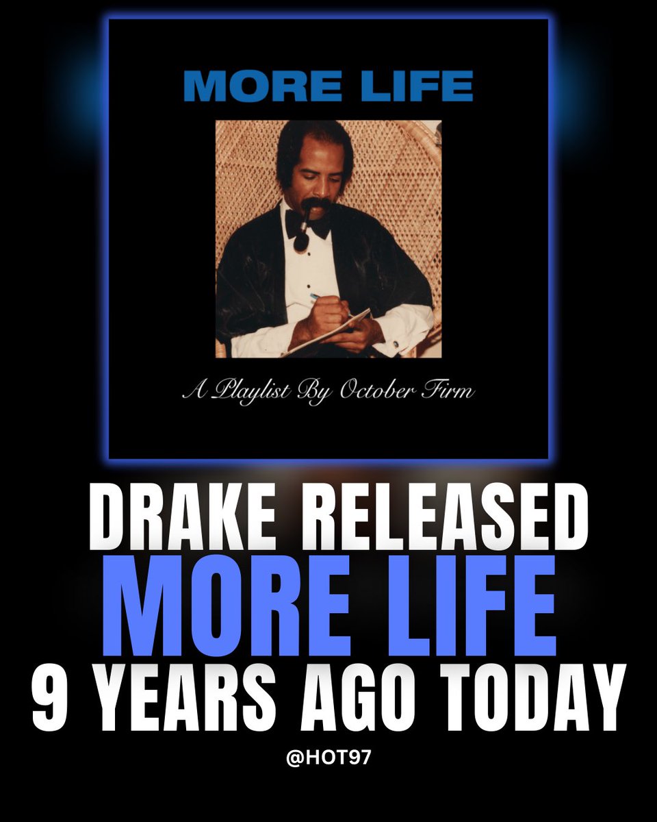 HOT97's tweet image. 9 years ago today #Drake released More Life 🔥