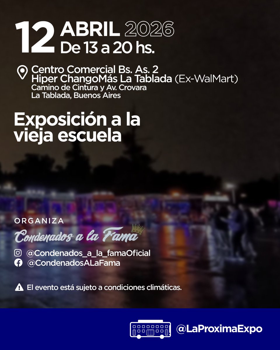 Exposición de colectivos a la vieja escuela

📅: Domingo 12/04/2026
🕓: De 13 hs. a 20 hs.
📍: Centro Comercial Buenos Aires 2, Hiper ChangoMás La Tablada - Camino de Cintura y Av. Crovara, La Tablada, GBA

Organiza:
- Condenados a la Fama
