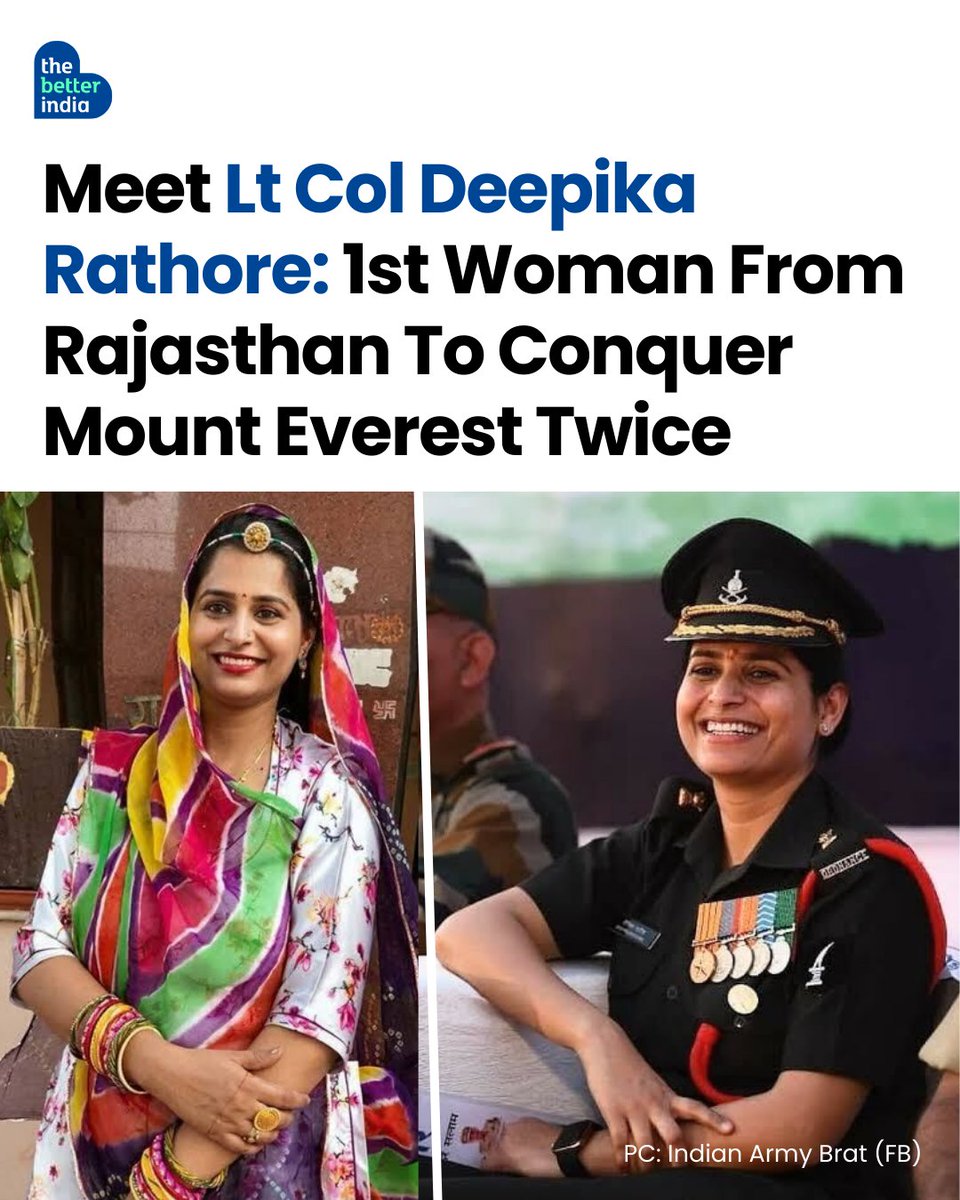 thebetterindia's tweet photo. She was once told she wasn’t strong enough.
Years later, she stood on top of the world. Twice.

From a small village in Rajasthan, where expectations for girls rarely went beyond tradition, Lt Col Deepika Rathore chose a different path — one that led her to the world’s highest peak, Mount Everest.

Her first attempt at mountaineering training? Rejected.
Reason? She was “underweight.”
But some rejections don’t stop you.
They shape you.

Commissioned into the Indian Army in 2011, she carried both her uniform and her dream to the mountains.

At just 26, she became the first woman from Rajasthan to summit Everest. And then, she did it again, leading young NCC girls to the top, proving that courage multiplies when shared.

From Everest to Mount Elbrus, Kilimanjaro, and Aconcagua, her journey is about limits rewritten.

#NariShakti #Everest #WomenWhoInspire #ThursdayMotivation

[Indian Army, Mount Everest, women empowerment, mountaineering]