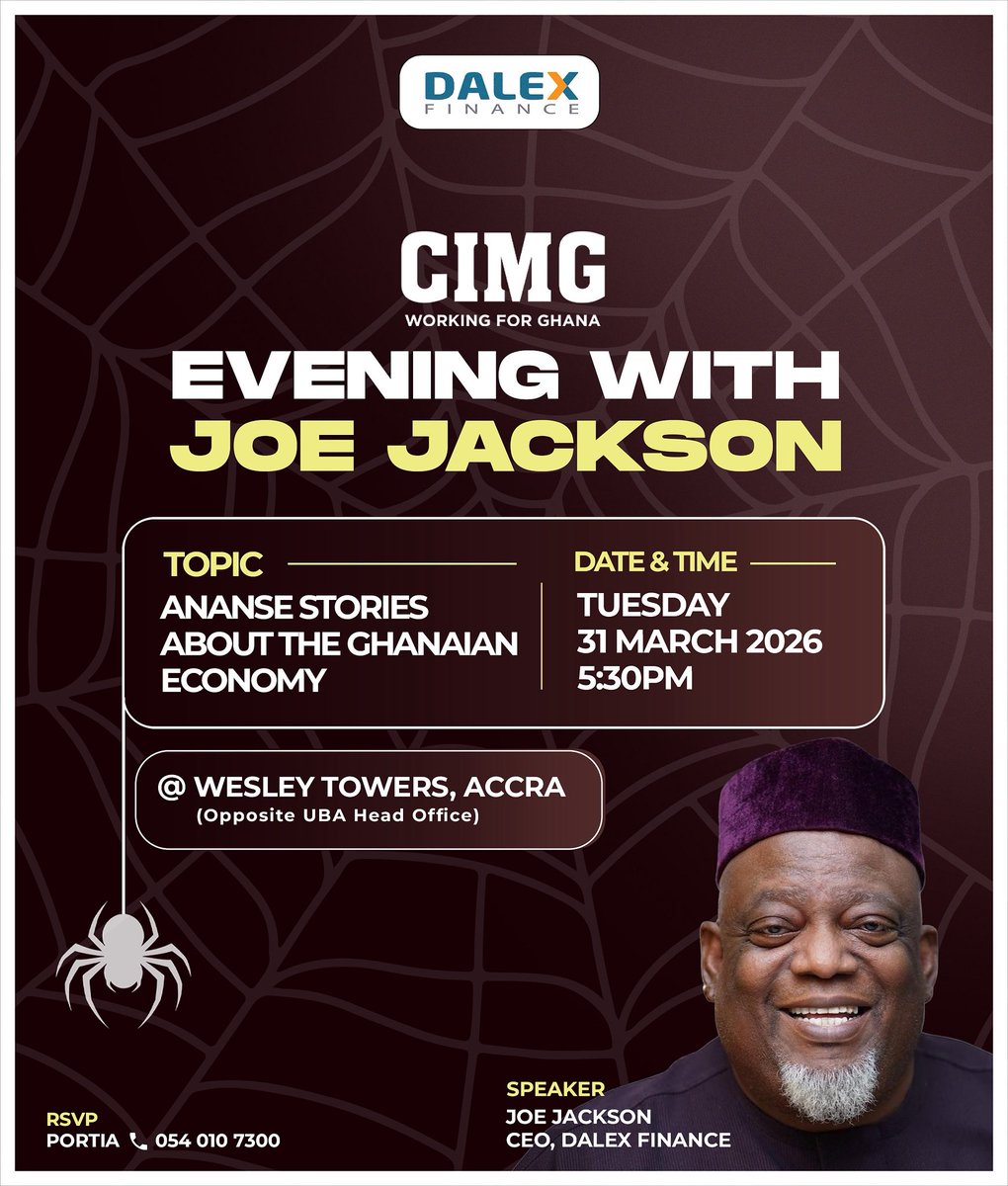 DalexSWIFT's tweet photo. Get ready for a thought-provoking conversation with Joe Jackson, CEO of Dalex Finance, on March 31, 2026. Hosted by the Chartered Institute of Marketing Ghana (CIMG). This event, themed “Ananse Stories About the Ghanaian Economy”, dives into the myths, misunderstandings, and conventional narratives that shape economic thinking in Ghana today. RSVP for an invite. Link in bio and pinned comment.

#cimg #anansestories #ghanaeconomy