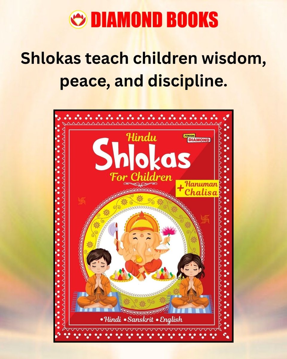 diamondbooksind's tweet image. Shlokas teach children wisdom, peace, and discipline
#HinduShlokas #HanumanChalisa
#KidsLearning #diamondbooksofficial