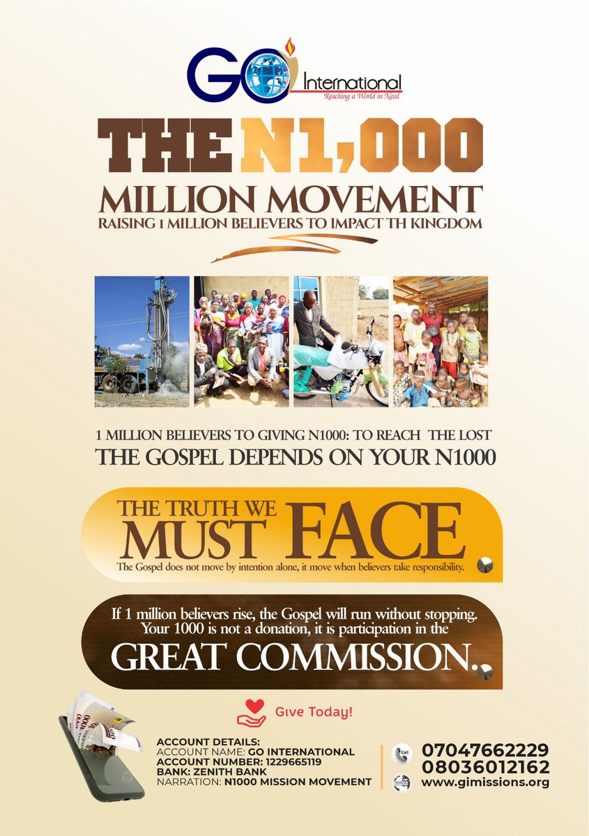 Go_Missions_'s tweet photo. Be part of something bigger than yourself 🌍✨

Join the ₦1,000 Million Movement by Go International Missions — raising 1 million believers to reach the lost and impact the Kingdom.

💛 Give today.
📢 Spread the Gospel.
🙏 Be the impact.

#N1000Movement #GreatCommission https://t.co/vv1ju7SHhx
