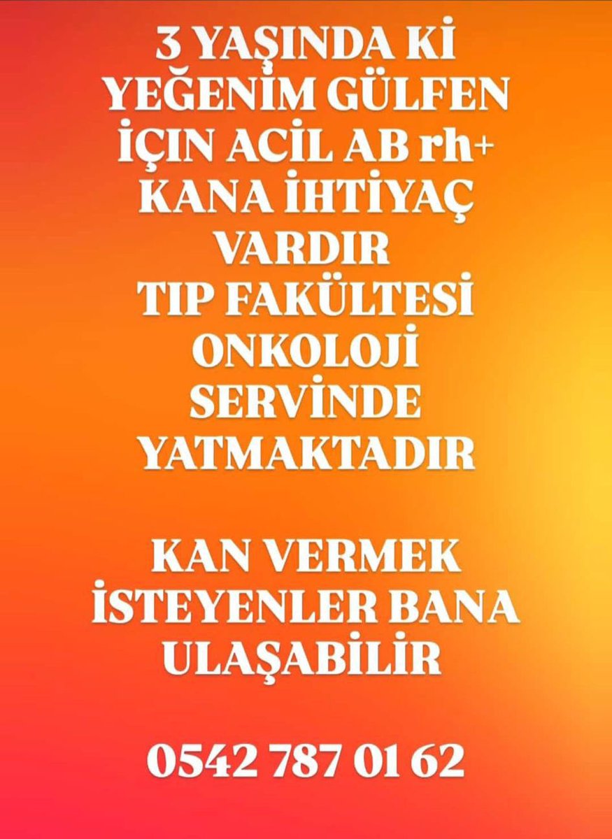 Edirne Tıp Fakültesi’nde yatan bir çocuk için acil olarak AB (+) kana ihtiyaç olduğu duyuruldu.