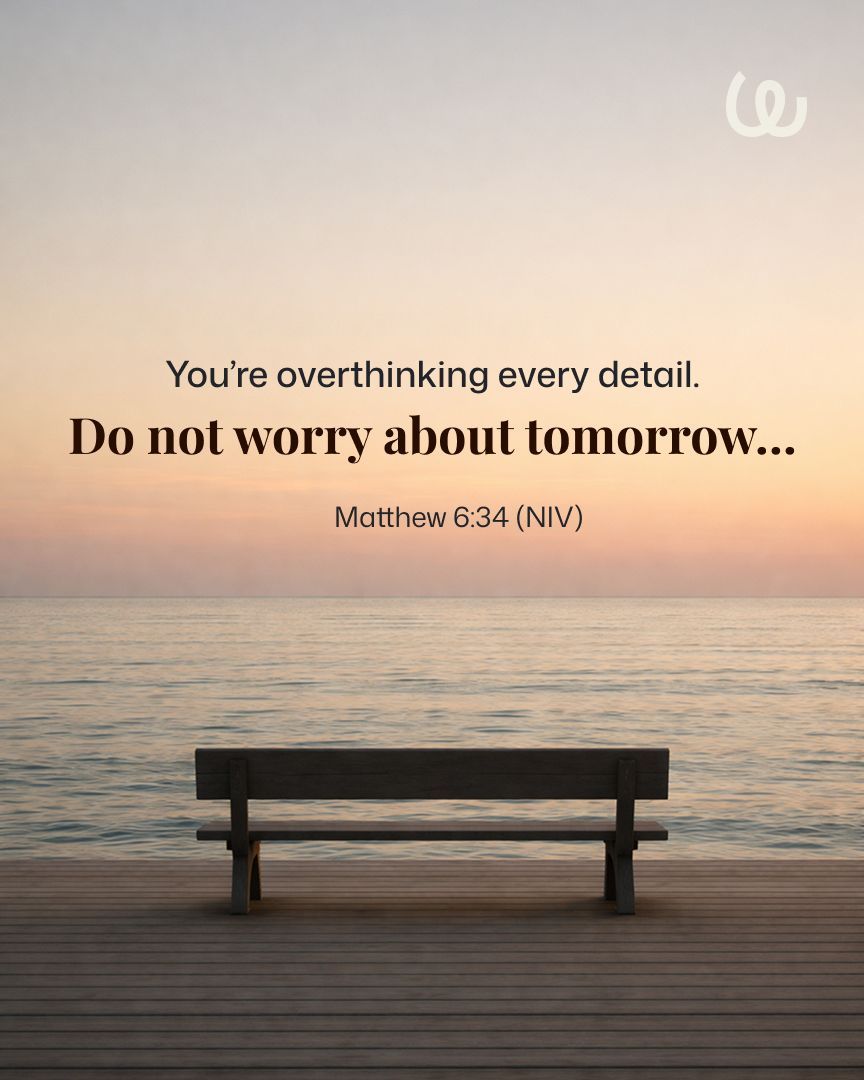 thywordapp's tweet photo. You’re overthinking.

“Do not worry about tomorrow…”
Matthew 6:34 (NIV)

Focus on today.

#ThyWord #Faith #Anxiety https://t.co/Rh989iPEWr