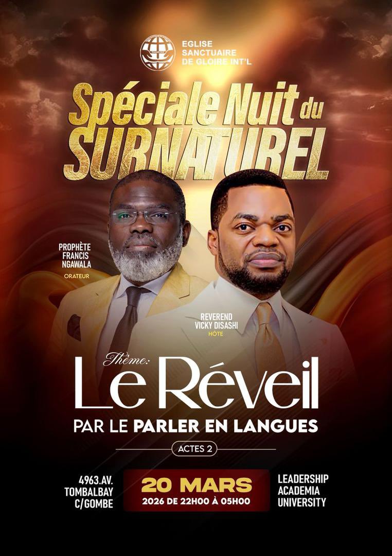 MudimbiThierry's tweet image. ✨ Nuit spéciale du surnaturel
Thème : Le Réveil par le parler en langues (Actes 2)

Le 20 mars 2026 | ⏰ 22h – 05h
    4963 av. Tombalbay, C/Gombe

Avec le Prophète Francis Ngawala &amp;amp; le Révérend Vicky Disashi

🔥 Une nuit de puissance, de prière et de réveil spirituel ! #Réveil