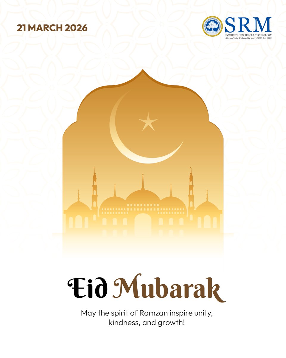 SRM_Univ's tweet image. SRMIST extends warm wishes on the occasion of Ramzan.

May this holy month inspire introspection, resilience, and purposeful growth, guiding you towards greater compassion, clarity, and success in all your endeavours.

#SRMIST #Ramzan #Ramadan2026