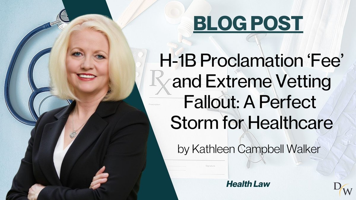 dickinsonwright's tweet image. In Kathleen Campbell Walker's Health Law blog, "H-1B Proclamation ‘Fee’ and Extreme Vetting Fallout: A Perfect Storm for Healthcare," she discusses how new fees and stricter vetting could worsen healthcare workforce shortages: bit.ly/4aZEWEz #Healthlaw #Immigrationlaw