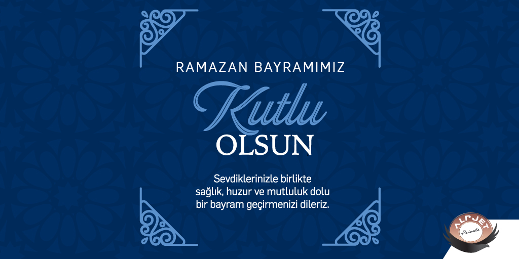 AlpJet's tweet photo. Sevdiklerinizle sağlık, mutluluk dolu nice bayramlar geçirmeniz dileğiyle.

#Alpata #RamazanBayramı https://t.co/l543lGUc3t