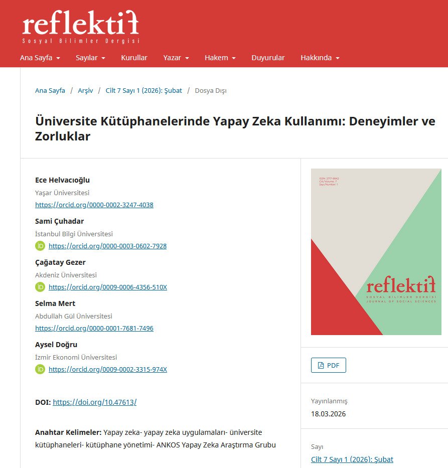 Sami_Cuhadar's tweet photo. The article titled "Using Artificial Intelligence in University Libraries: Experiences and Challenges" which we have been working on for a long time, has been published in the Reflektif Journal of Social Sciences. Available at https://t.co/hmBrKJiqPp @BILGI_Library https://t.co/tZ082u21fK