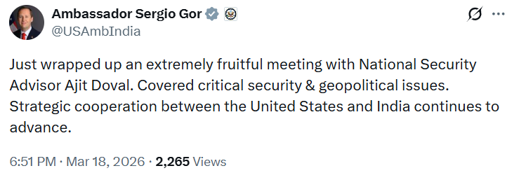 ANI's tweet image. US Ambassador to India, Sergio Gor, says, "Just wrapped up an extremely fruitful meeting with National Security Advisor Ajit Doval. Covered critical security &amp;amp; geopolitical issues. Strategic cooperation between the United States and India continues to advance."