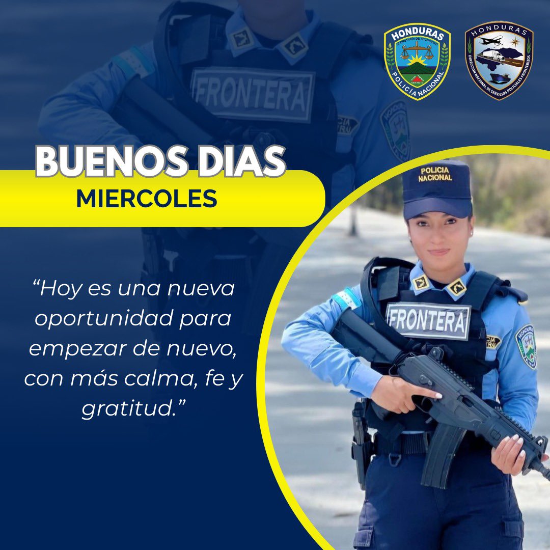 🌞🚔Buenos días seguidores de nuestras redes sociales.

La Dirección Nacional de Servicios Policiales Fronterizos #DNSPF, les desea un bendecido miércoles.👮🏻👮🏻‍♂️