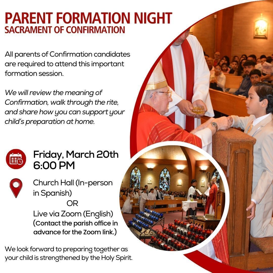 Parents &amp; sponsors of Confirmation candidates: our mandatory Parent Formation Night is tomorrow, March 20, at 6 PM. This important session will review the meaning of Confirmation and how you can support your child at home.

📍 In person  in the hall (Spa.)
💻 Via Zoom (Eng.)