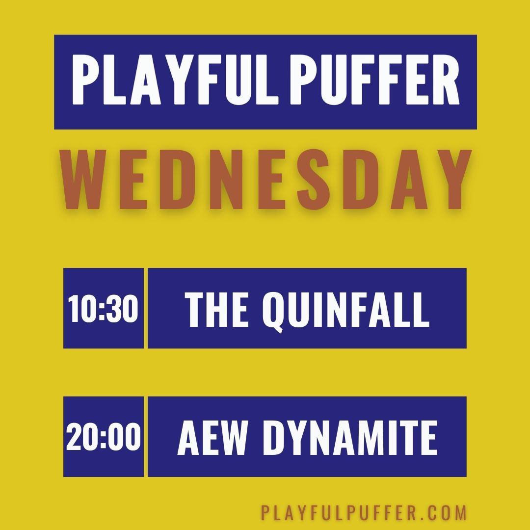 playfulpuffer's tweet photo. 🚨 PLAYFUL PUFFER WEDNESDAY 🚨

⚔️ 10:30 — The Quinfall
🔥 20:00 — AEW Dynamite

MMO adventure → Wrestling chaos
We’re doing BOTH.

Don’t miss it 👇
https://t.co/4Vy1T6QWUZ

#Quinfall #AEWDynamite #Twitch #Streaming https://t.co/C65qLFTNM4