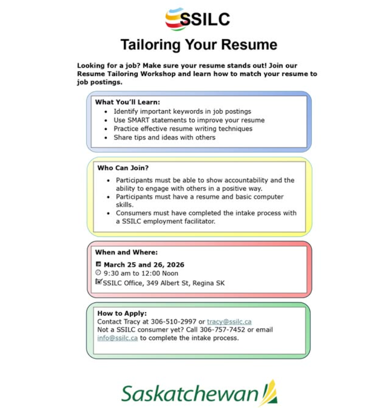 ssilc20's tweet image. Reminder that next Wed., March 25, 2026 is the start of our 2 day Tailoring Your Resume workshop. You must be a SSILC consumer to attend this workshop. 
Not a SSILC consumer? Call 306-757-7452 to be connect to an employment facilitator.
#community #resume #workready #peersupport