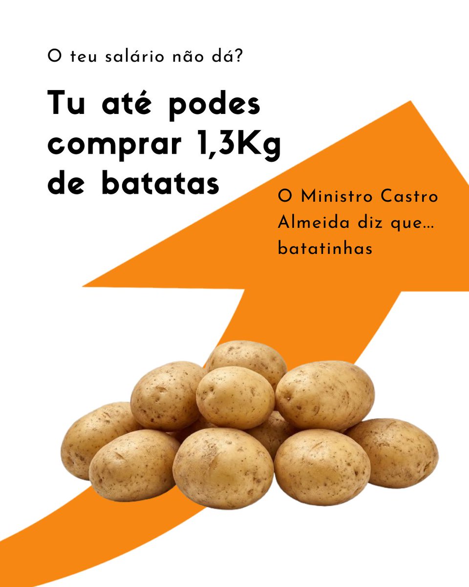 BrunoGois_'s tweet photo. O teu salário não dá? O Ministro da Economia diz que... batatas!

“O valor do crescimento do salário médio líquido real, portanto deduzido da inflação, é, nos dois anos, de 13,7%. (...)
E podem-se comprar, em vez de 1 kg de batatas, podem-se comprar 1,370 Kg de batata." https://t.co/3gbgP77kYv