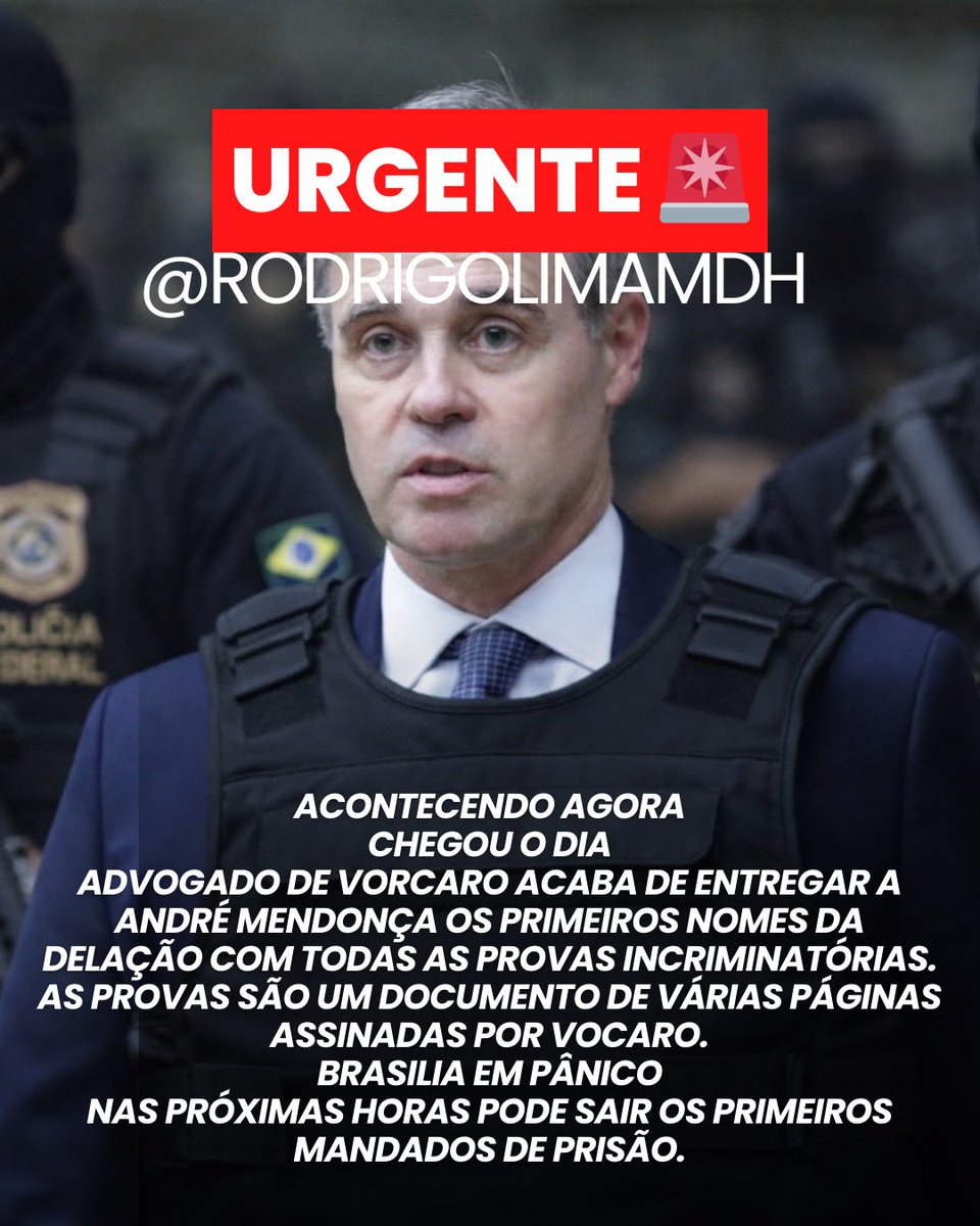 URGENTE 🚨 
ACONTECENDO AGORA
CHEGOU O DIA
ADVOGADO DE VORCARO ACABA DE ENTREGAR A ANDRÉ MENDONÇA OS PRIMEIROS NOMES DA DELAÇÃO COM TODAS AS PROVAS INCRIMINATÓRIAS.
AS PROVAS SÃO UM DOCUMENTO DE VÁRIAS PÁGINAS ASSINADAS POR VOCARO.
BRASILIA EM PÂNICO
NAS PRÓXIMAS HORAS PODE SAIR