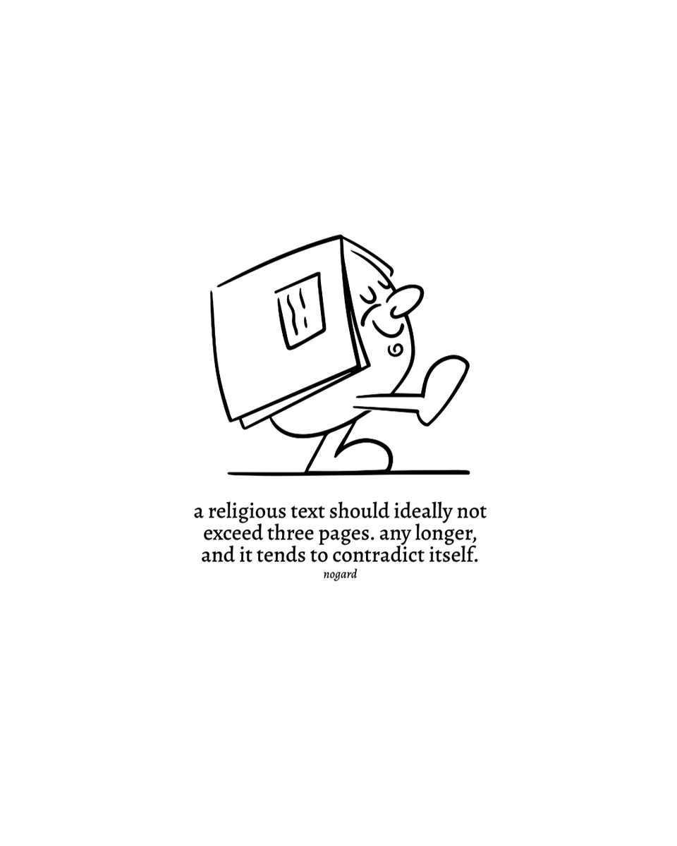 atheistquots's tweet photo. a religious text should ideally not exceed three pages. any longer, and it tends to contradict itself.

— nogard https://t.co/96euqtinBR