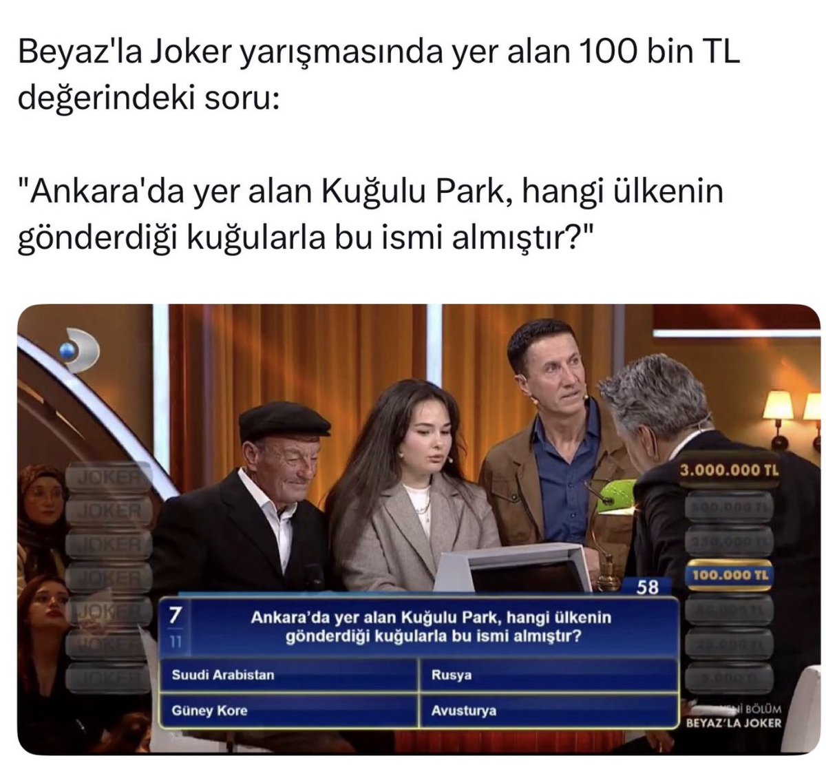 Oha Ankaraliyim ben bilmiyorum 100 bin için çok kazik soru ya