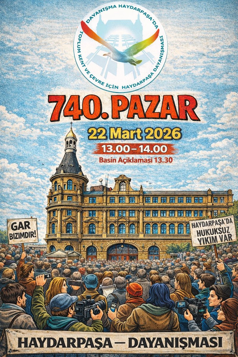 haydarpasadayan's tweet photo. 740. PAZAR 
22 Mart 2026 
13.00-14.00
Haydarpaşa’da Hukuksuz Yıkıma Karşı 
📢Basın Açıklaması 13.30 
#haydarpaşagardırgarkalacak https://t.co/xzKrCSl9wI