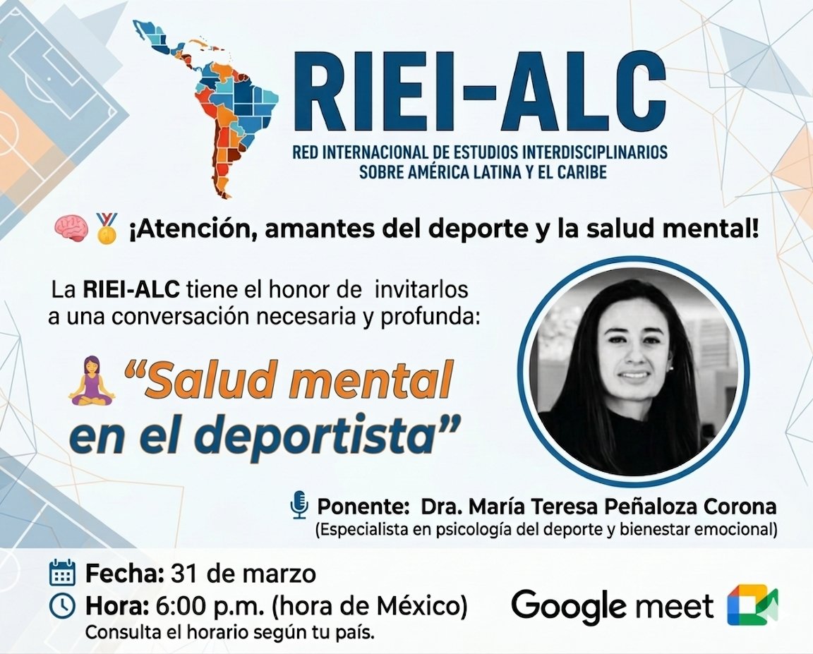 🧠🏅 ¡Atención, amantes del deporte y la salud mental! La #RIEI_ALC los invita a la conferencia: 🧘‍♀️ "Salud mental en el deportista"
🎙️ Ponente: Dra. María Teresa Peñaloza Corona
📅 Fecha: 2 de abril
⏰ Hora: 5:00 p.m. 🇲🇽

📍 Enlace de registro: docs.google.com/forms/d/e/1FAI…