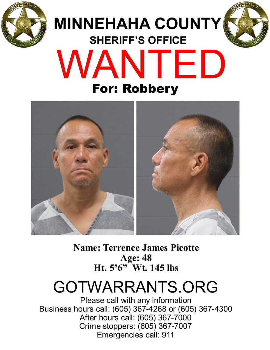 TeaStormChaser's tweet photo. WANTED – MINNEHAHA COUNTY 

The Minnehaha County Sheriff’s Office is asking for the public’s help in locating a wanted individual.

 Wanted For: Robbery

Name: Terrence James Picotte
Age: 48
Height: 5’6”
Weight: 145 lbs

If you have any information on the whereabouts of Terrence James Picotte, please contact authorities immediately:

 Business Hours: (605) 367-4268 or (605) 367-4300
After Hours: (605) 367-7000
Crime Stoppers: (605) 367-7007
 Emergency: 911

You can also visit https://t.co/k0cjigVNz2 for more information.

 Do not approach. Contact law enforcement with any information.

#Wanted #MinnehahaCounty #CrimeAlert