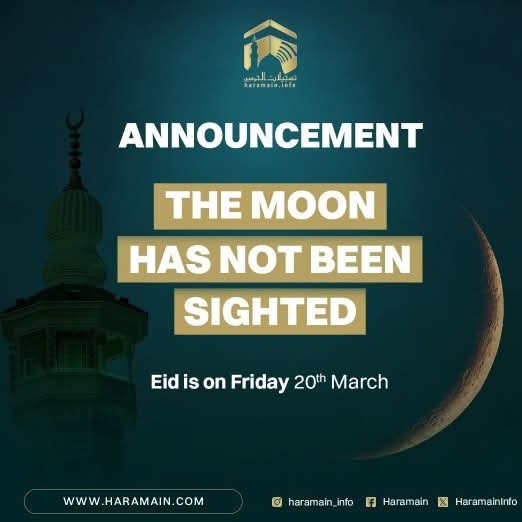 BREAKING: The crescent moon was not sighted in Saudi Arabia. Eid al-Fitr will be on Friday, 20 March 2026.
May Allah accept our fasting, prayers, and good deeds. Ameen #eid