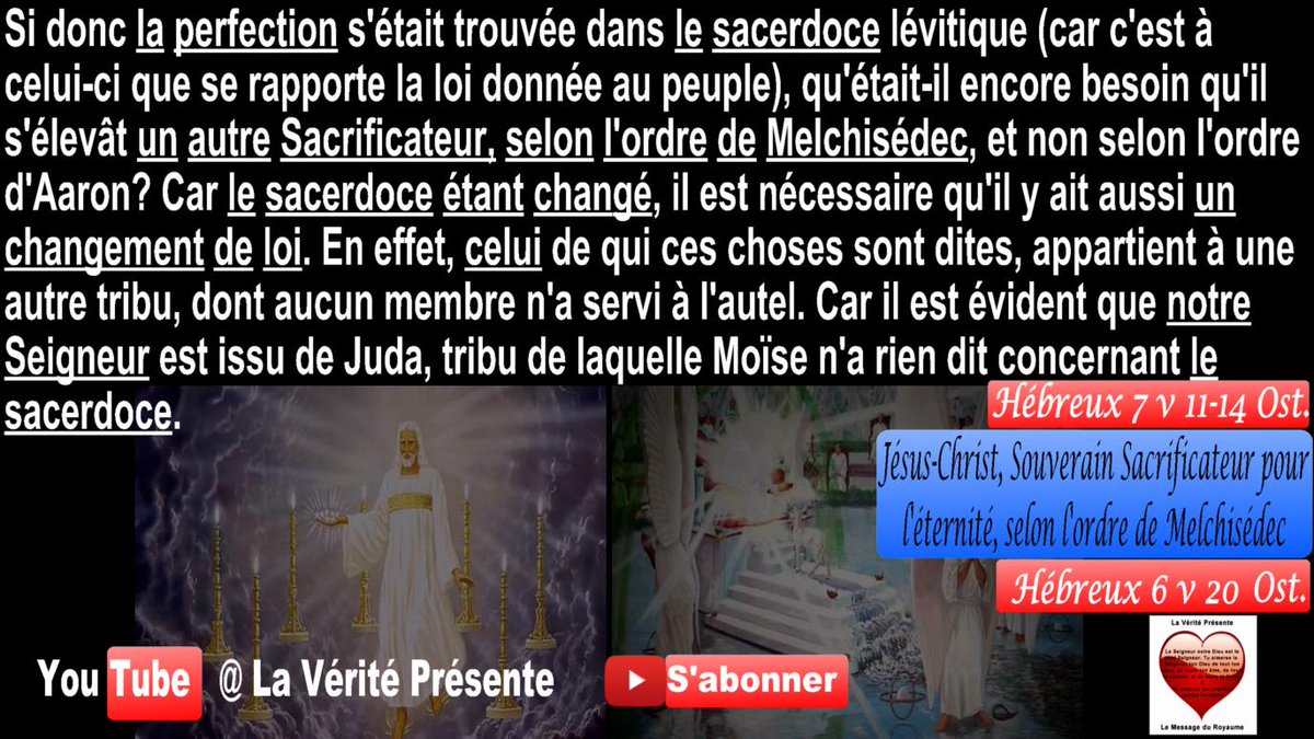 VeritePresente's tweet image. #Sacerdoce de #Melchisédec = {Sacerdoce #Royal, Sacerdoce de #Paix, Sacerdoce de #Justice, #Jésus-#Christ #Souverain #Sacrificateur de la #foi #assis à la #droite du #trône de la #Majesté dans les #cieux et #Ministre du #sanctuaire #céleste, Ministre de la #nouvelle #alliance}