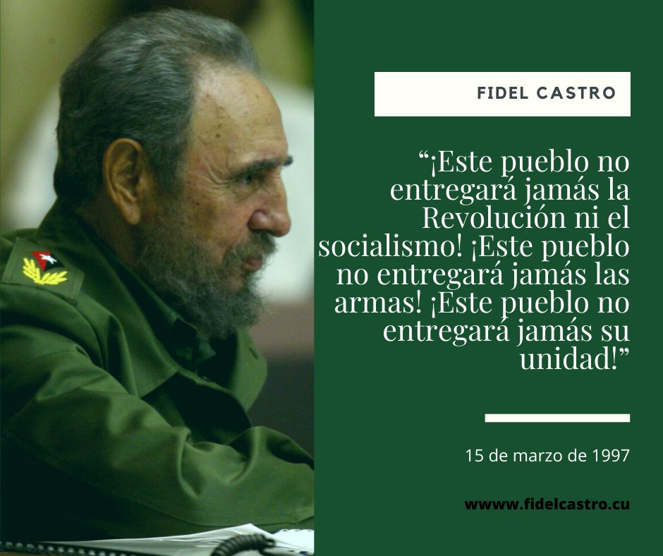 Fidel:" Nadie se rendirá! Y cansarse en esta lucha sería, para un patriota y revolucionario cubano, más bochornoso que rendirse. 
¡ Veremos quién tiene más razón, más motivación, más voluntad de luchar! 
#Caba