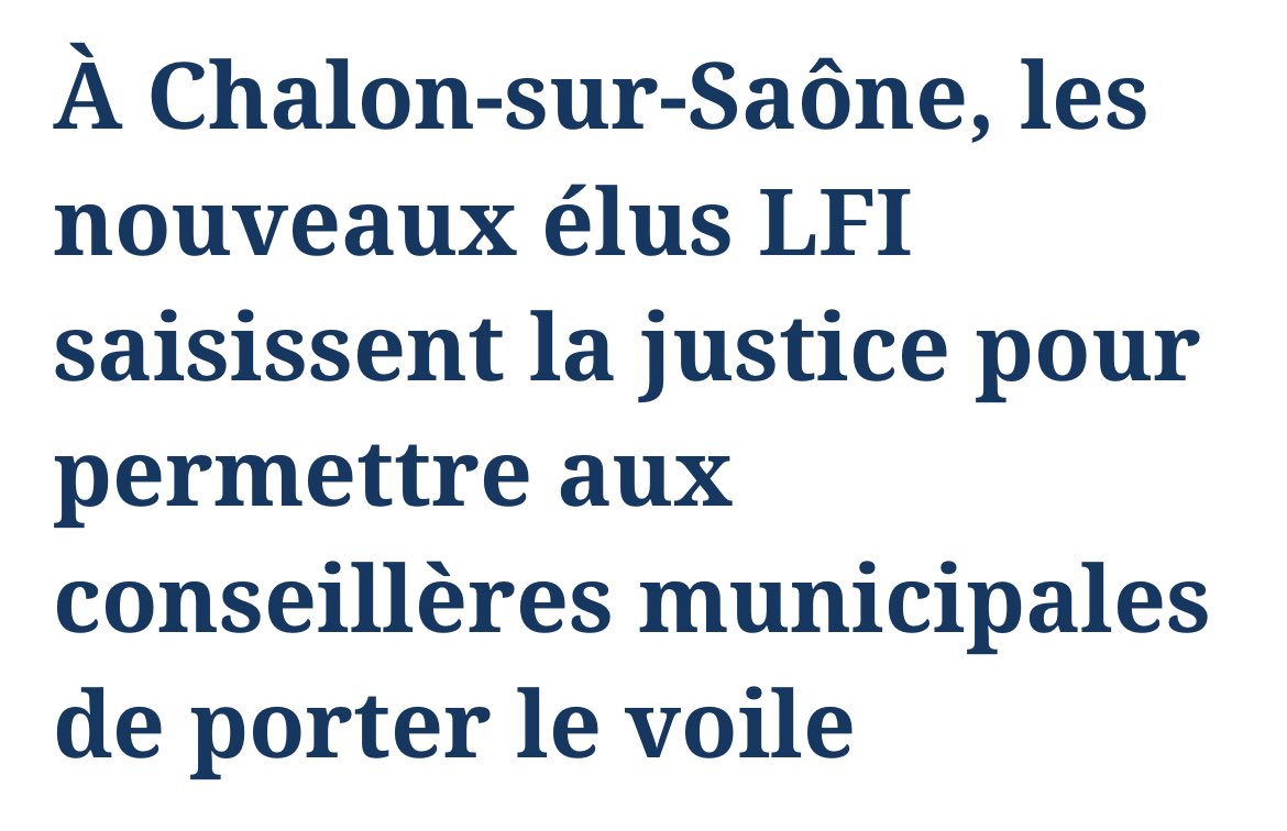 ‼️Ça commence maintenant‼️
À peine 2 élus LFI sur 41 à Chalon-sur-Saône (10,58 %, le raz-de-marée annoncé 🤏), et déjà ils saisissent la justice pour que la conseillère voilée puisse siéger en hijab.
Fini les ‘fantasmes d’islamisation’ ? Non, c’est le combat prioritaire de LFI
