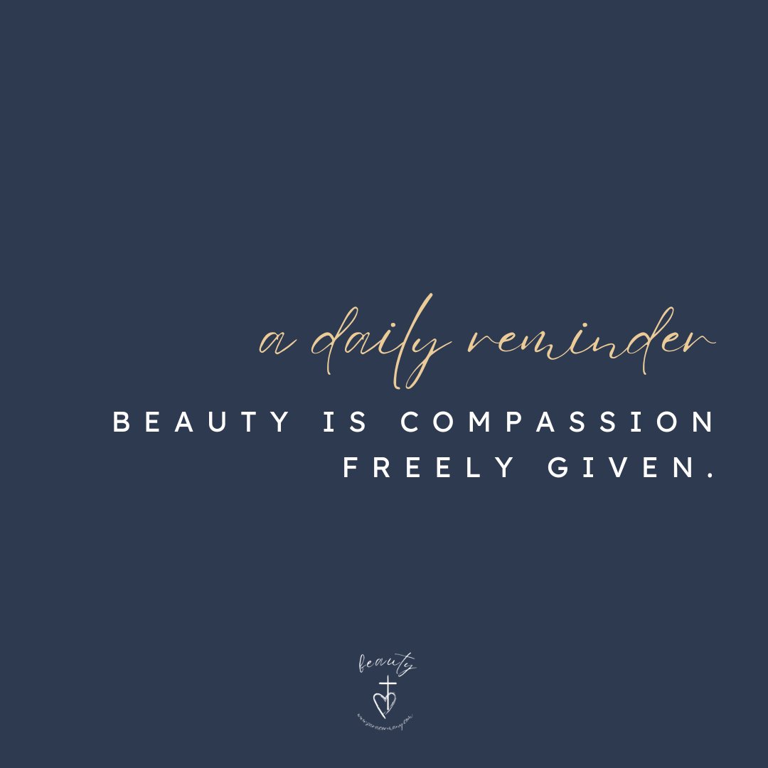 cormany_sara's tweet image. A daily reminder: beauty is compassion freely given. @cormany_sara #evenwhen #beauty #compassion