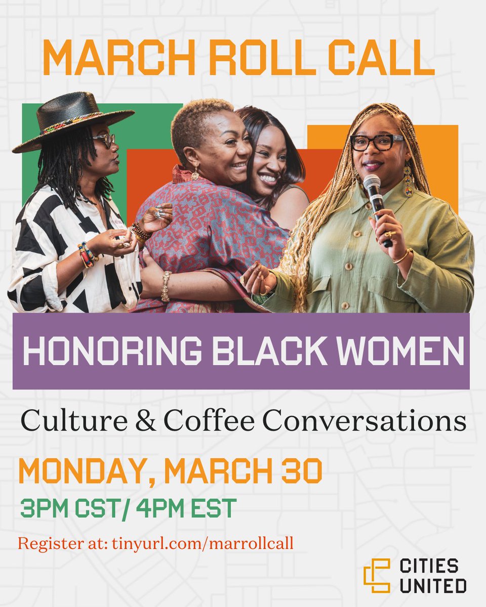 CitiesUnited's tweet photo. Cities United's Roll Call convenes leaders advancing safe, healthy, and hopeful communities for young Black men &amp; boys. This month:

☕ Culture &amp; Coffee: Honoring Black Women
Mar 30 | 3PM CT/4PM ET

Win Convening registration (must be present)

Register: https://t.co/OpdcMFvZWl https://t.co/2fJnI2xJb0