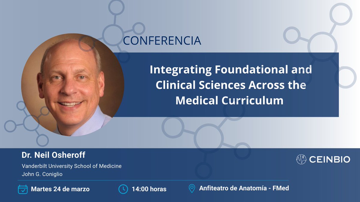 ceinbio's tweet photo. 🗣️Conferencia del Dr. Neil Osheroff de @VanderbiltU 

Integrating Foundational and Clinical Sciences Across the Medical Curriculum 

🗓️Martes 24 de marzo
🕑14:00 horas
📍Anfiteatro de Anatomía de @fmedoficial 

Organizan: @ceinbio, Metodología Científica, @fmedoficial https://t.co/QG8Gm7g5PR