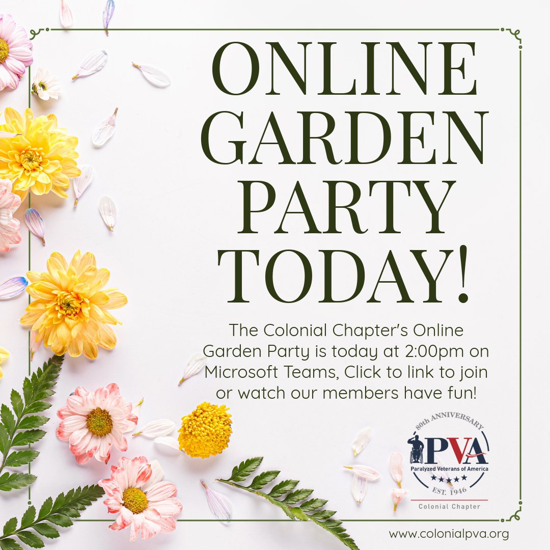 ColonialPVA's tweet photo. Join the Colonial Chapter's Online Garden Party at 2:00pm est on Microsoft Teams. Go https://t.co/cdw6vkggWy for the link to join. https://t.co/Nry2RvVlAm