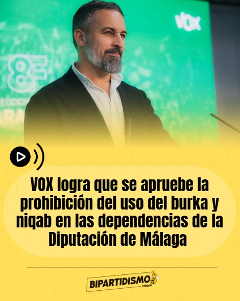 🔴 VOX logra que se apruebe la prohibición del uso del burka y niqab en las dependencias de la Diputación de Málaga.

gaceta.es/espana/vox-log…