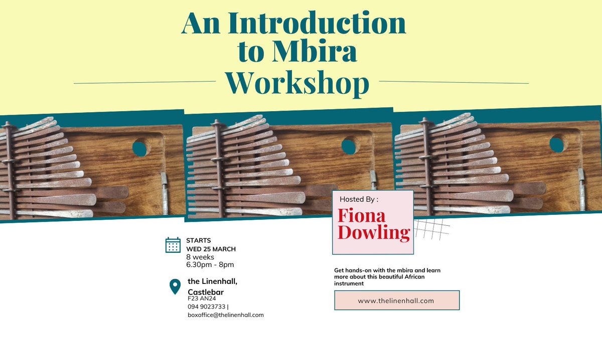 LinenhallMayo's tweet photo. New workshop in the mbira as well as lots, lots more! - https://t.co/Bm2Z8JvSQ6 https://t.co/1W4cJbuaoK