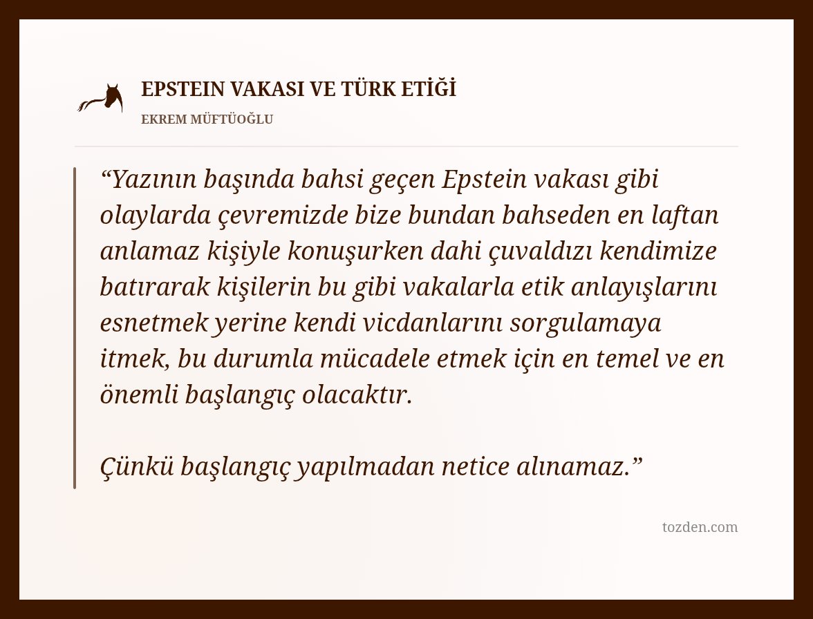 tozdendergi's tweet photo. Ekrem Müftüoğlu ✒
Epstein Vakası ve Türk Etiği

https://t.co/PbVUbOZ1vc https://t.co/QiDTNBM4qn