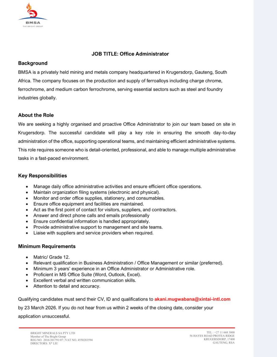 I am currently recruiting for an Office Administrator to join Bright Minerals South Africa in Krugersdorp.

Qualifying candidates must email their CV to: akani.mugwabana@xintai-intl.com
