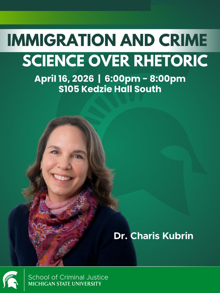msu_scj's tweet photo. Join us for our upcoming seminar titled "Immigration and Crime: Science over Rhetoric" with Dr. Charis Kubrin!

Date: April 16, 2026
Time: 6:00pm - 8:00pm
Location: S105 Kedzie Hall South

No registration is necessary! This event is free and open to the entire MSU Community. https://t.co/rUyymiPt5O