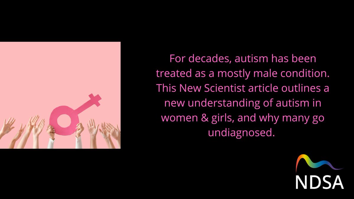 NDSA_UK's tweet image. 'For decades, autism has been treated as a mostly male condition. This article in New Scientist outlines a new understanding of autism in women &amp;amp; girls and why many go undiagnosed. #ActuallyAutistic newscientist.com/article/mg2663… ndsa.uk/forum/