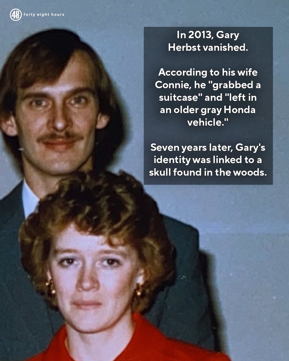 48hours's tweet image. Connie Herbst told police that in 2013, her husband, Gary, had left her and her son, Austin.

But, years later, when a dog came out of the woods carrying Gary’s skull, police began looking closer at his disappearance. #48hours