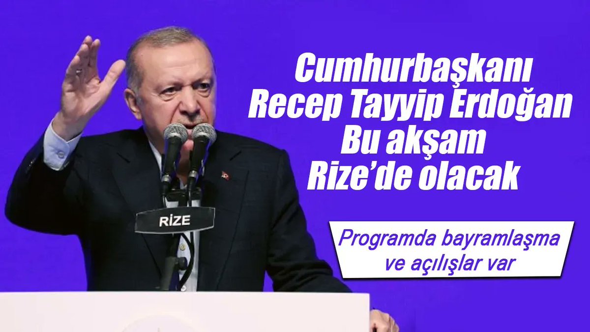Guncel53's tweet photo. Cumhurbaşkanı Erdoğan bu akşam Rize'de olacak https://t.co/Atukxy9O4B https://t.co/eElxuEF8cE